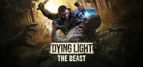 Dying Light The Beast 1 Game Poster